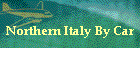Northern Italy By Car